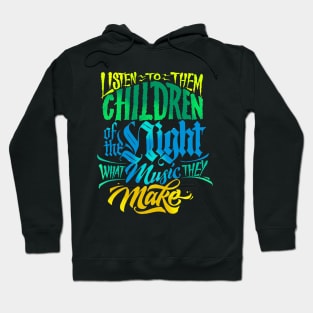 Listen to them CHildren of the night what music they make Hoodie